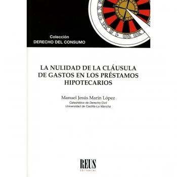 La nulidad de la cláusula de gastos en los préstamos hipotecarios