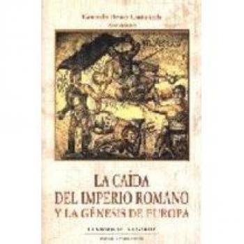 Caída del Imperio Romano y la genesis