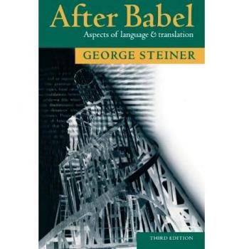 After Babel: Aspects of Language and Translation