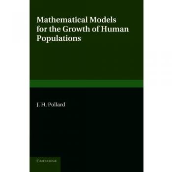 Modelos Matemáticos para el Crecimiento de Poblaciones Humanas - Edición en Tapa Blanda