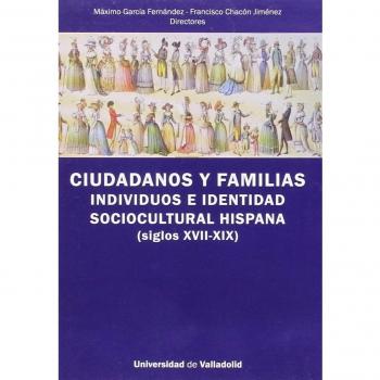 CIUDADANOS Y FAMILIAS. INDIVIDUOS E IDENTIDAD SOCIOCULTURAL HISPANA