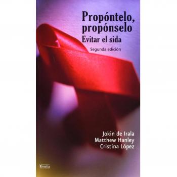 Propóntelo, propónselo : evitar el SIDA