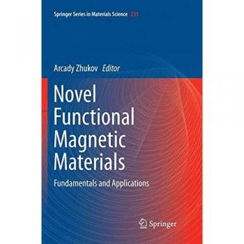 Novel Functional Magnetic Materials: Fundamentals and Applications