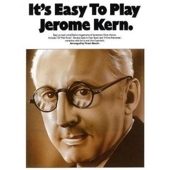 KERN Jerome - Fácil de Tocar para Piano: Arreglos Pianísticos