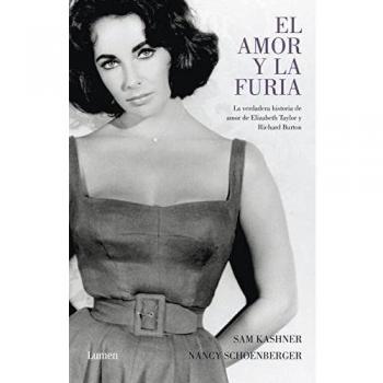 El amor y la furia: La verdadera historia de amor de Elizabeth Taylor y Richard Burton