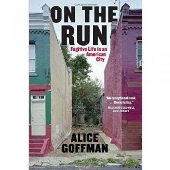 On the Run: Fugitive Life in an American City