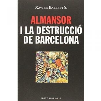 Almansor i la destruccio de barcelona base historica