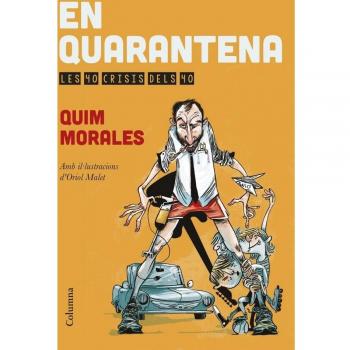 En quarantena: Les 40 crisis dels 40