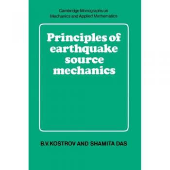 Mecánica de Fuentes Sísmicas: Monografías de Cambridge sobre Mecánica