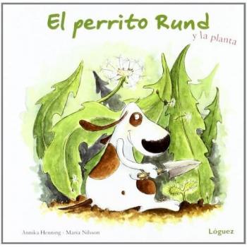 El Perrito Rund y la Planta