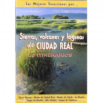 Sierras, volcanes y lagunas de Ciudad Real