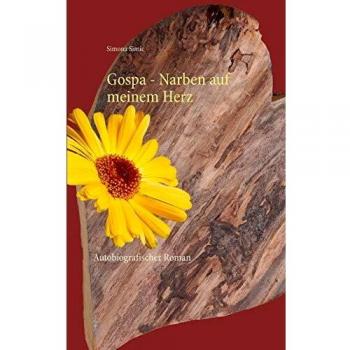 Gospa - Cicatrices en mi corazón: Novela autobiográfica (Tapa blanda)