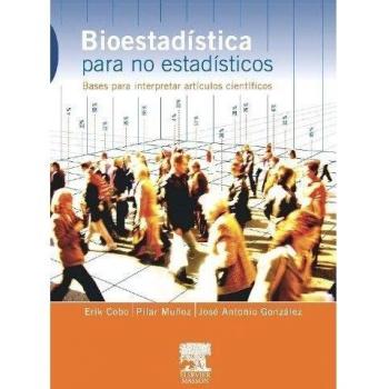 Bioestadística para no estadísticos: Bases para interpretar artículos científicos