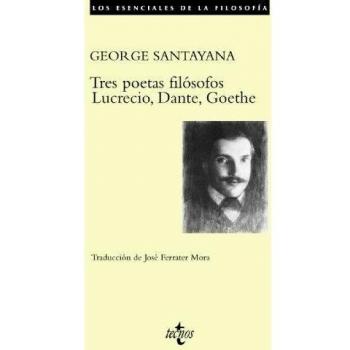 Tres poetas filósofos: Lucrecio, Dante, Goethe