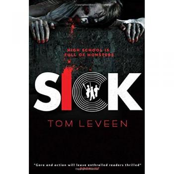 Sick: by Tom Leveen