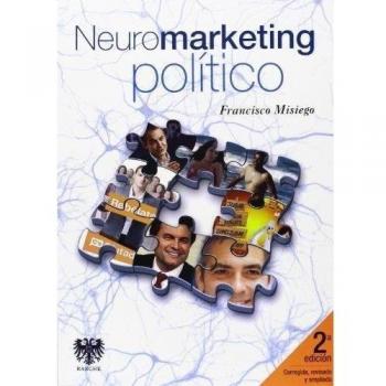 Neuromarketing político 2ª edición