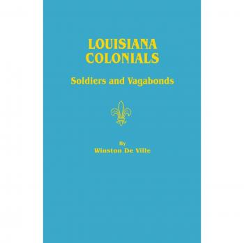 Louisiana Colonials: Soldiers and Vagabonds - Historical Fiction Book
