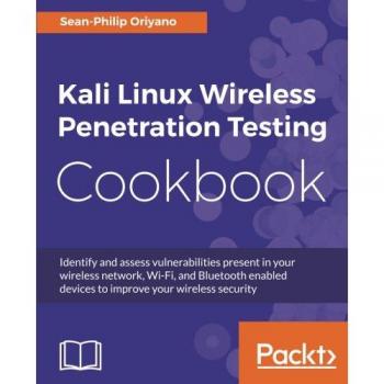 Recetario de Pruebas de Penetración Inalámbrica con Kali Linux: Identificación y Evaluación de Vulnerabilidades en Redes Wi-Fi y Bluetooth