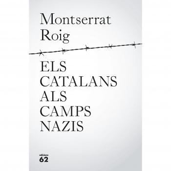 Els catalans als camps nazis - Montserrat Roig Fransitorra