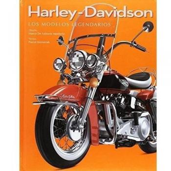 Harley-Davidson. Los Modelos Legendarios - Aavv