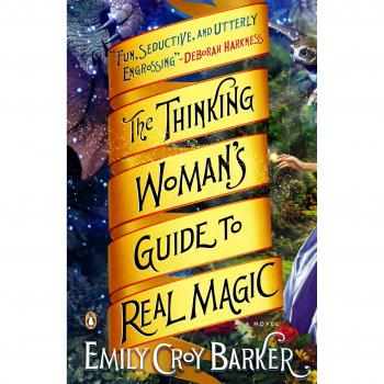 The Thinking Woman's Guide to Real Magic: A Novel (Paperback Edition)