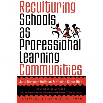 Transformative Educational Framework: Reculturing Schools into Professional Learning Communities