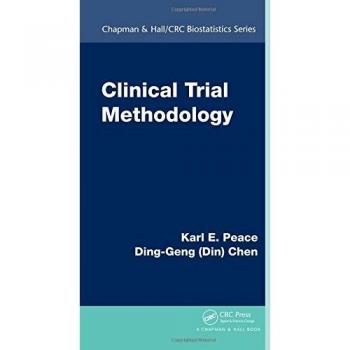 Clinical Trial Methodology: Comprehensive Guide to Biostatistics and Research Design