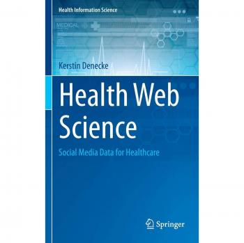 Health Web Science: Social Media Data for Healthcare