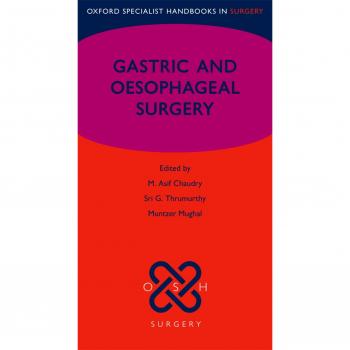 Gastric and Oesophageal Surgery