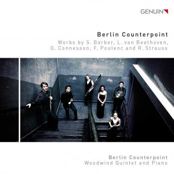 Barber, Beethoven, Poulenc, Strauss : Quintette à vents et piano. Berlin Counterpoint.