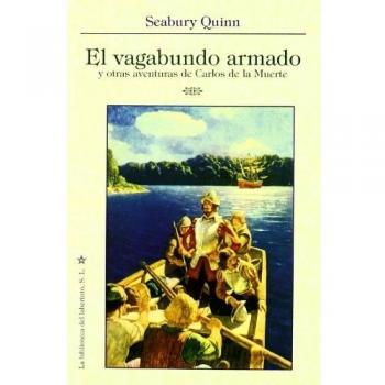 El vagabundo armado y otras aventuras de Carlos de la Muerte