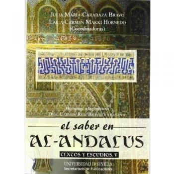 El saber en al-Andalus. Textos y estudios V: Homenaje a la profesora Dña. Carmen Ruiz Bravo-Villasante: 115