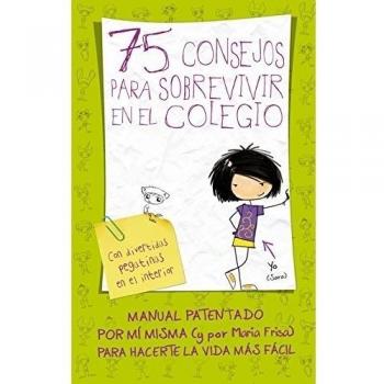 75 Consejos para sobrevivir en el colegio - María Frisa