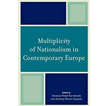 Contemporary European Nationalism: A Multifaceted Analysis