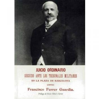 Juicio ordinario contra Francisco Ferrer guardia