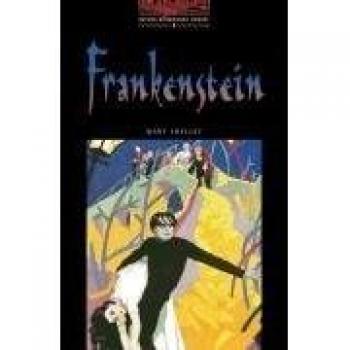 The Oxford Bookworms Library: Oxford Bookworms 3. Frankenstein: Stage 3