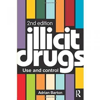 Illicit Drugs: Use and control