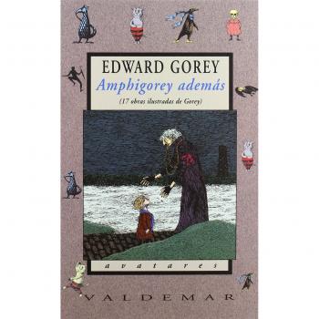 Amphigorey además: 17 obras ilustradas de Gorey