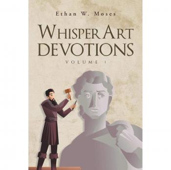 Devociones WhisperArt: Volumen 1 - Edición en papel de Moses, Ethan W