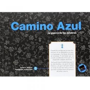 Camino Azul: La guerra de las palabras