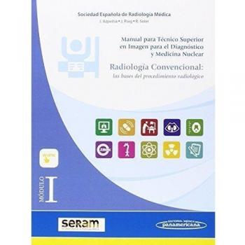 Módulo I. Radiología Convencional. Las bases del procedimiento radiológico