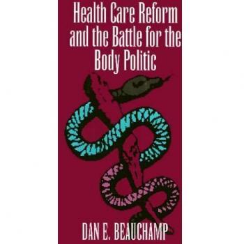 Health Care Reform and the Battle for the Body Politic