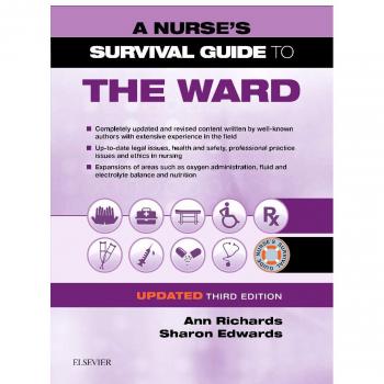 A Nurse's Survival Guide to the Ward - Updated Edition, 3e
