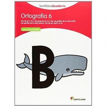 ORTOGRAFÍA 6 SANTILLANAQUADERNS - 9788468013718