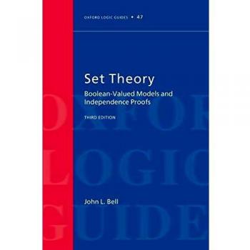 Set Theory: Boolean-Valued Models and Independence Proofs: 47