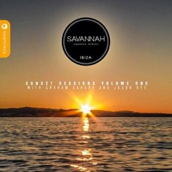 Savannah Ibiza: Sunset Session, Vol. 1