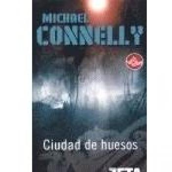 LA CIUDAD DE LOS HUESOS: DETECTIVE HARRY BOCH: 00000 - Connelly Michael