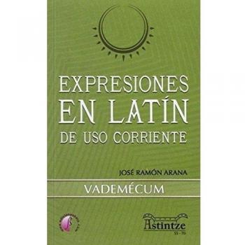 Expresiones en Latín de uso corriente: Vademécum