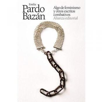 Algo de feminismo y otros escritos combativos