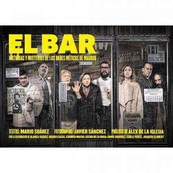 El bar: Historias y misterios de los bares míticos de Madrid